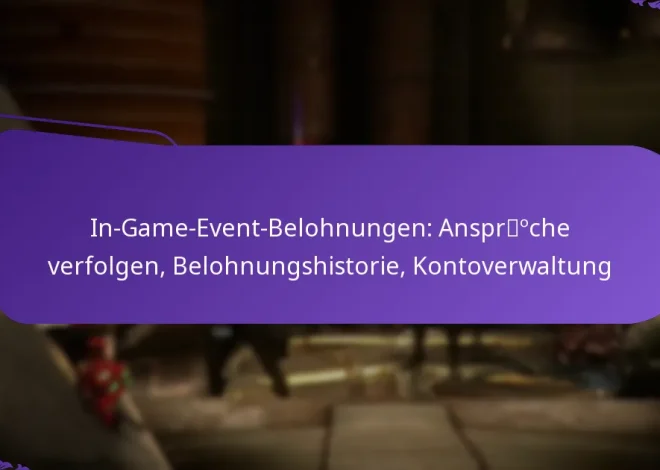 In-Game-Event-Belohnungen: Ansprüche verfolgen, Belohnungshistorie, Kontoverwaltung