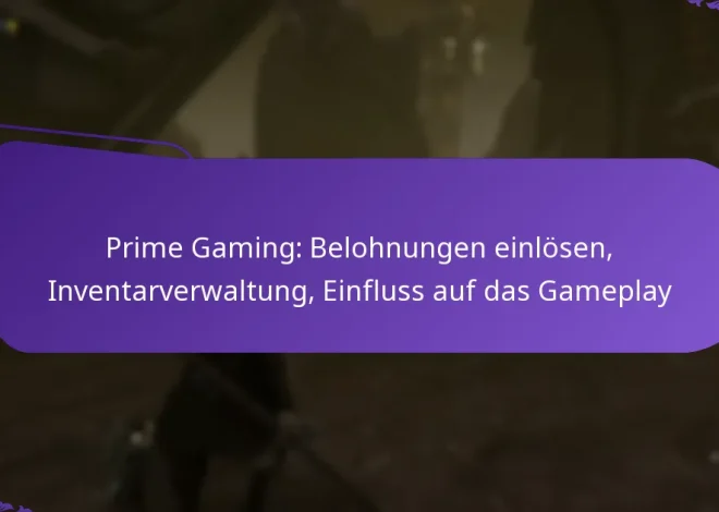Prime Gaming: Belohnungen einlösen, Inventarverwaltung, Einfluss auf das Gameplay