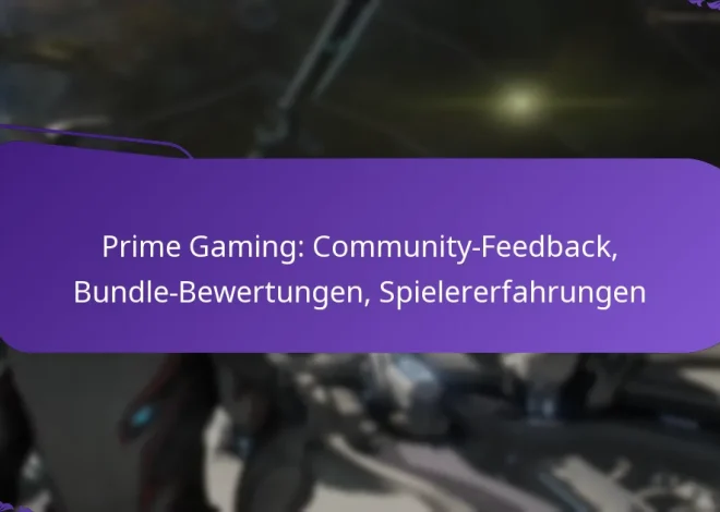 Prime Gaming: Community-Feedback, Bundle-Bewertungen, Spielererfahrungen