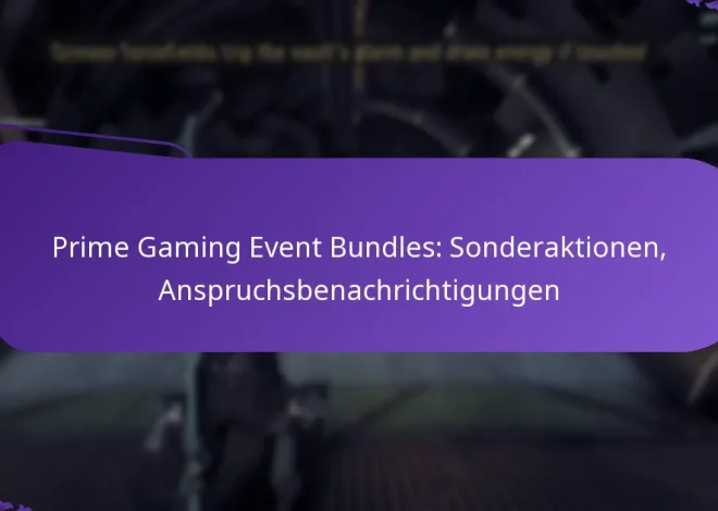 Prime Gaming Event Bundles: Sonderaktionen, Anspruchsbenachrichtigungen