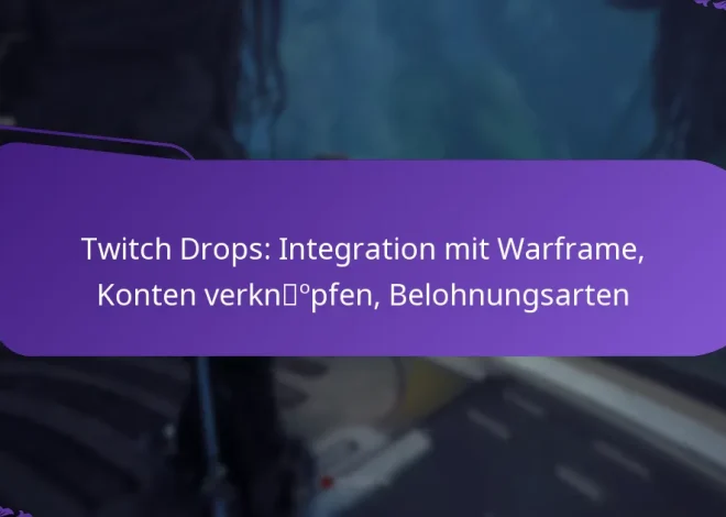 Twitch Drops: Integration mit Warframe, Konten verknüpfen, Belohnungsarten
