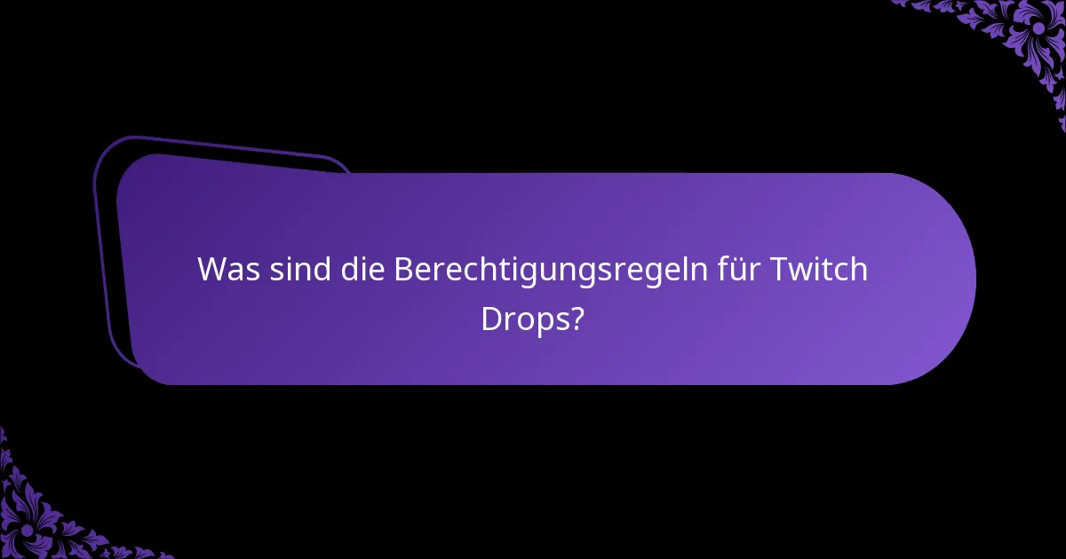 Wie kann ich Twitch Drops für mich selbst beanspruchen?