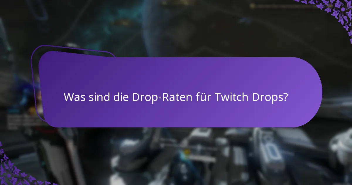 Welche Streams sind für Twitch Drops berechtigt?