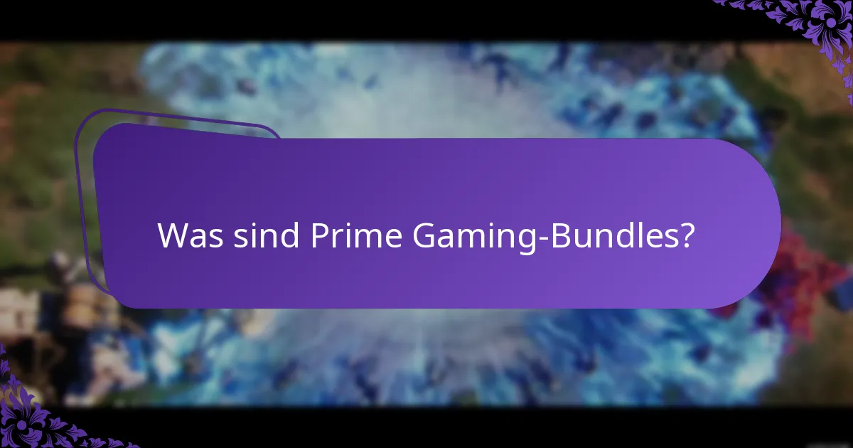 Wie kann man Prime Gaming-Bundles einlösen?