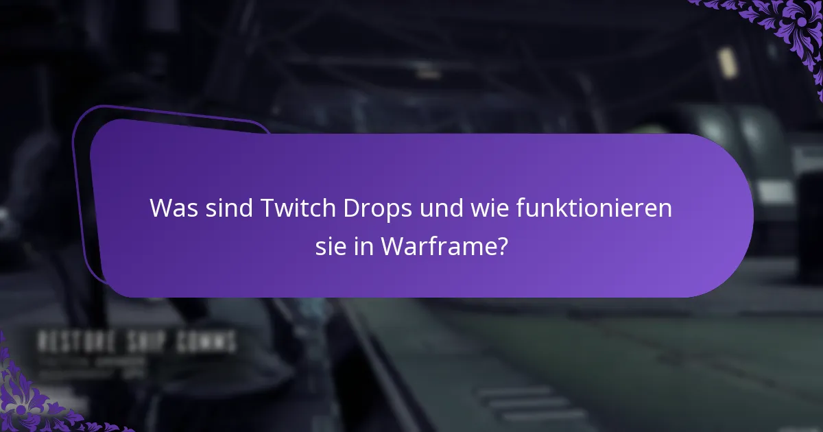 Was sind die Vorteile der Integration von Twitch Drops mit Warframe?