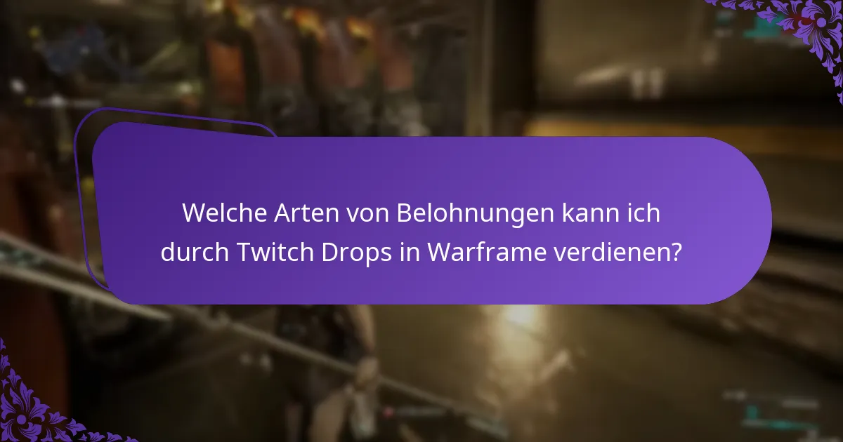 Was sind die besten Praktiken für die Teilnahme an Twitch Drops-Events?