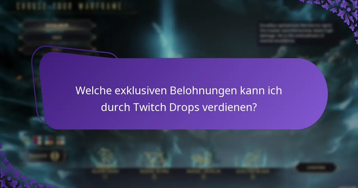 Welche exklusiven Belohnungen kann ich durch Twitch Drops verdienen?