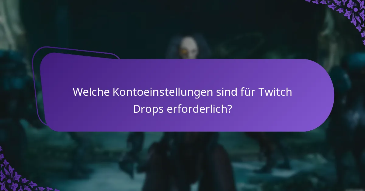 Wie kann ich meine Twitch Drops-Ansprüche überprüfen?