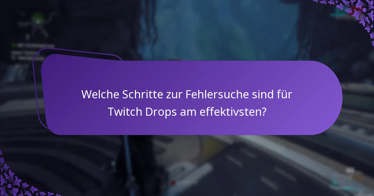 Wo finde ich Unterstützungsressourcen für Twitch Drops?