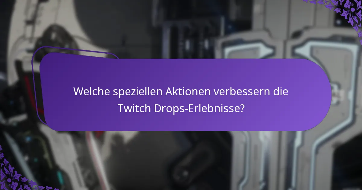 Welche Strategien kann ich nutzen, um Twitch Drops effektiv zu beanspruchen?