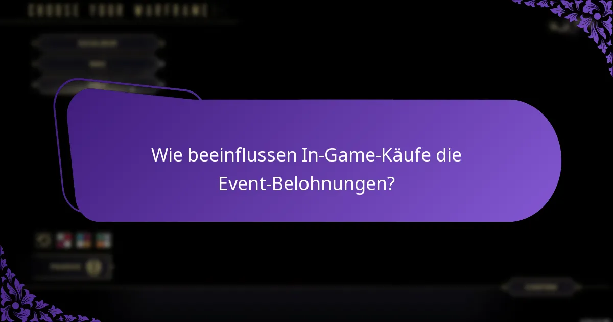 Wie wirkt sich das Gameplay auf Belohnungen für In-Game-Events aus?