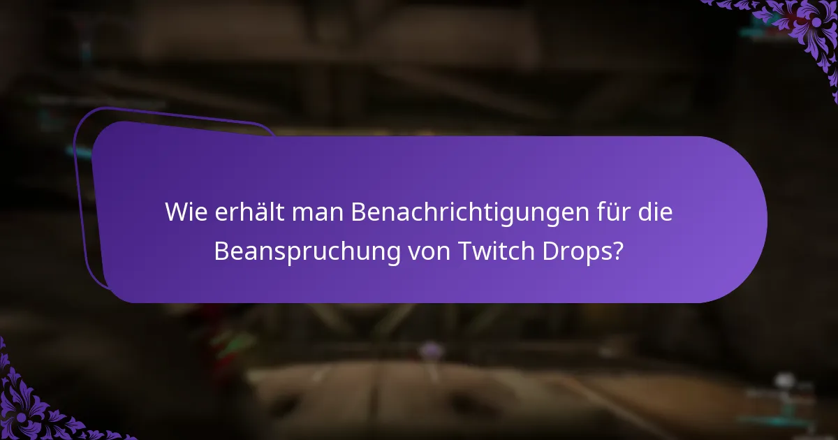 Wie richtet man Erinnerungen für Twitch Drops-Events ein?