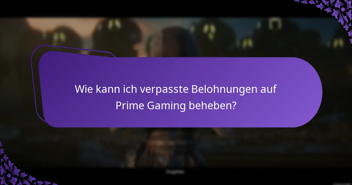 Wie geht Prime Gaming mit Support für die Fehlerbehebung bei Ansprüchen um?